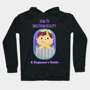 How to hide from reality - Vintage Dark Humour Hoodie